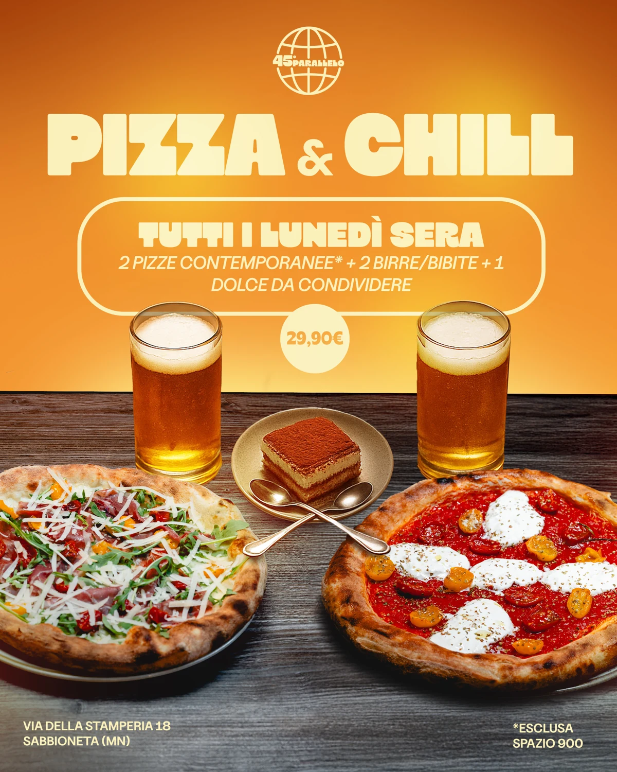 Locandina Pizza e Chill: lunedì sera, 29,90 euro, due pizze, due bevande e un dolce